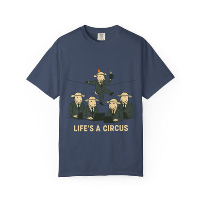 Life's a Circus Tee