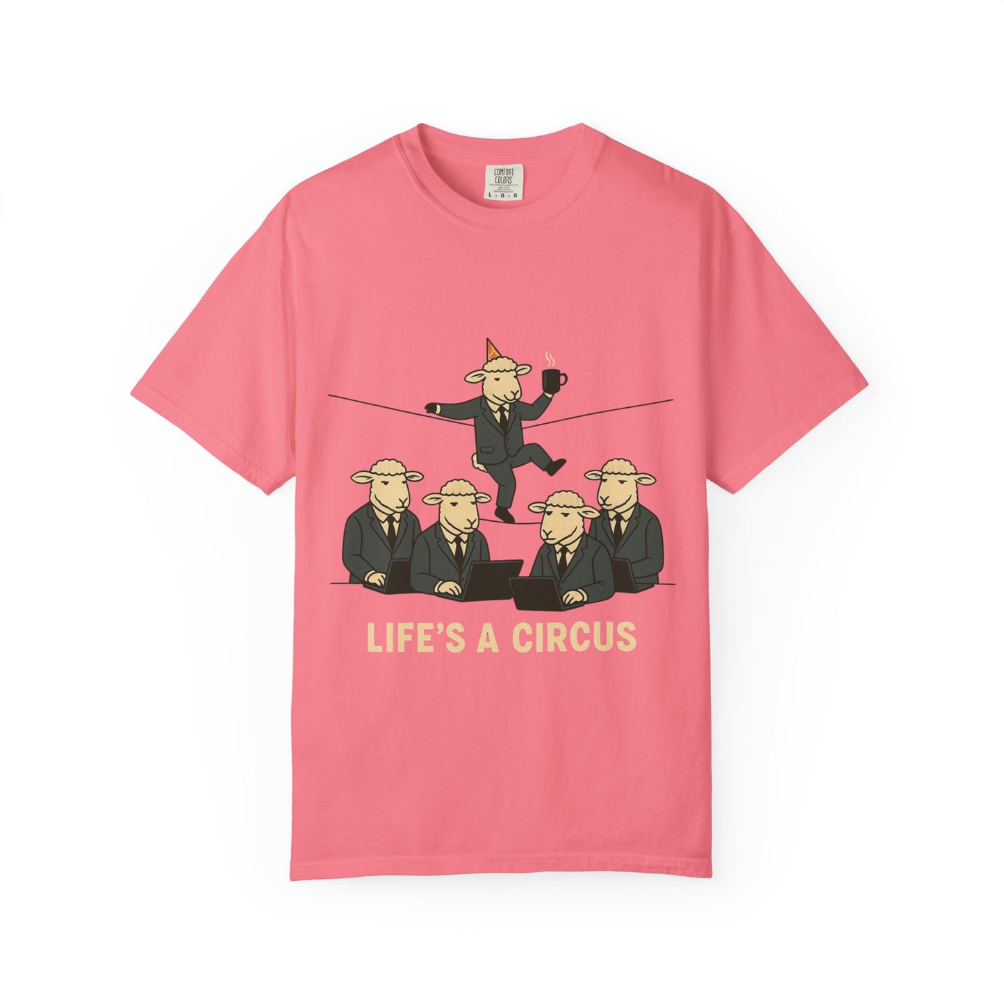 Life's a Circus Tee
