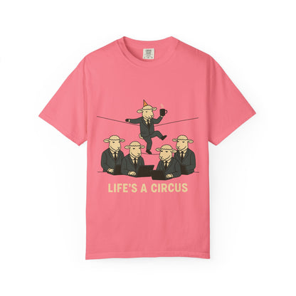 Life's a Circus Tee