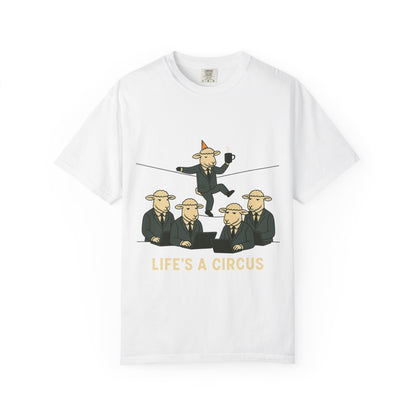 Life's a Circus Tee
